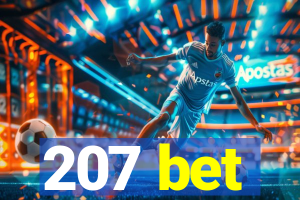 207 bet